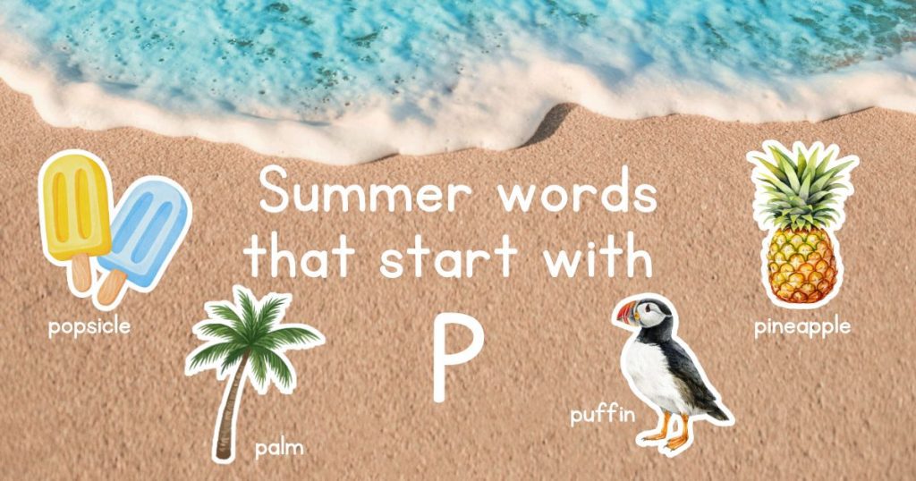 Summer Words that Start with P