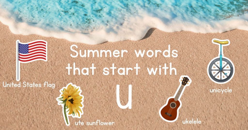 Summer Words that Start with U