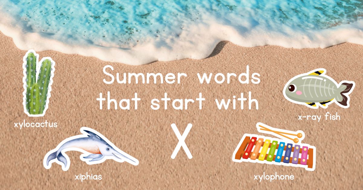 Summer Words that Start with X