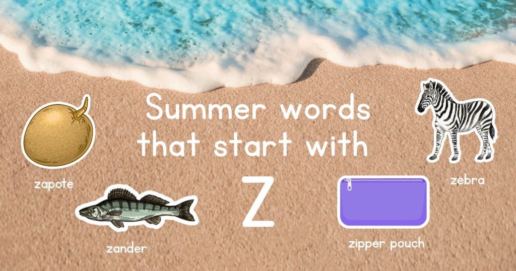 Summer Words that Start with Z