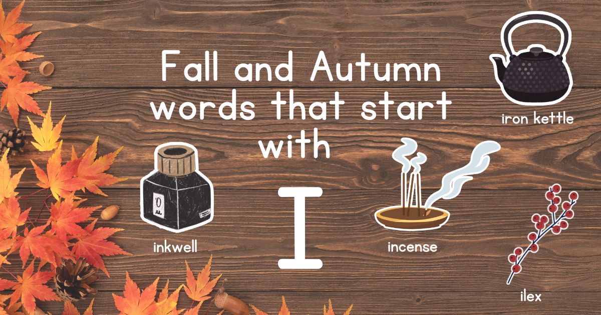Fall and Autumn Words that Start with I